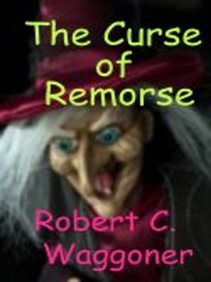 cover image of The Curse of Remorse